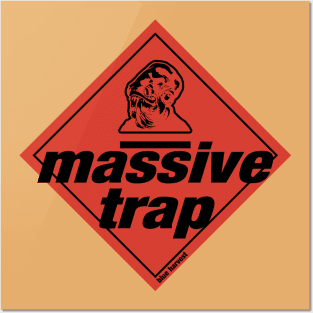 Massive Trap! Posters and Art
